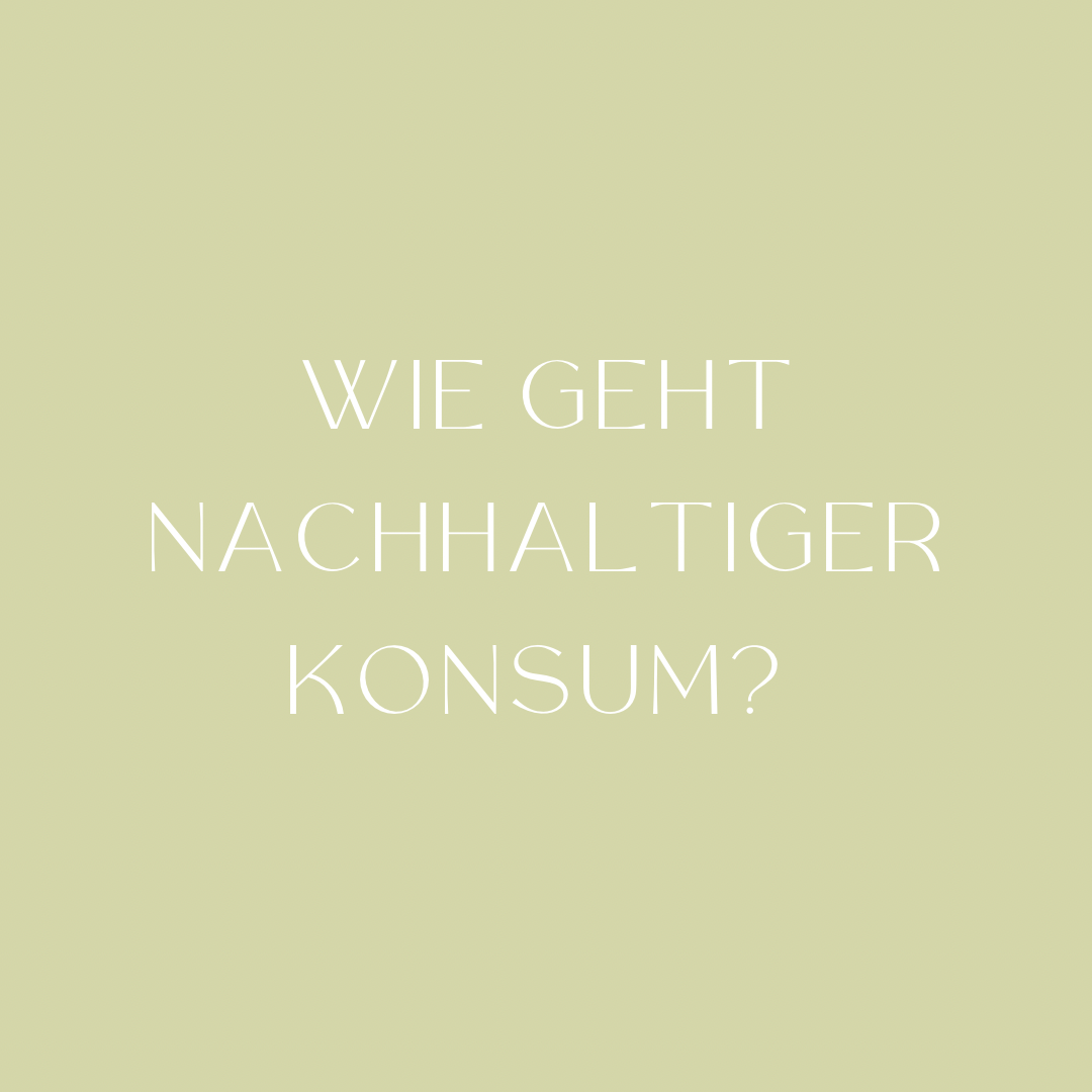 7 Schritte für einen nachhaltigen Konsum
