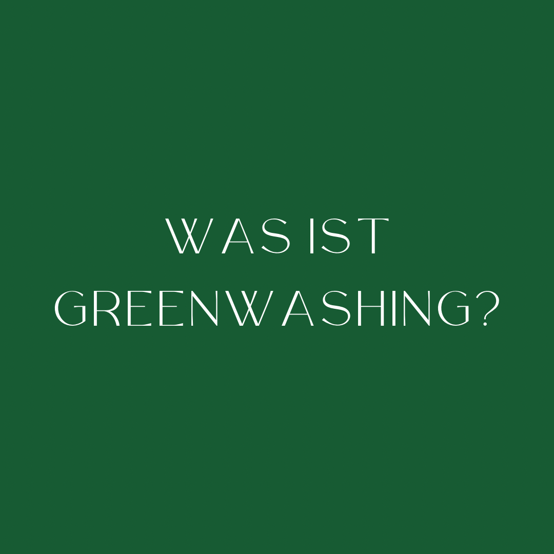 Greenwashing: Was ist das und woran erkennt man es?