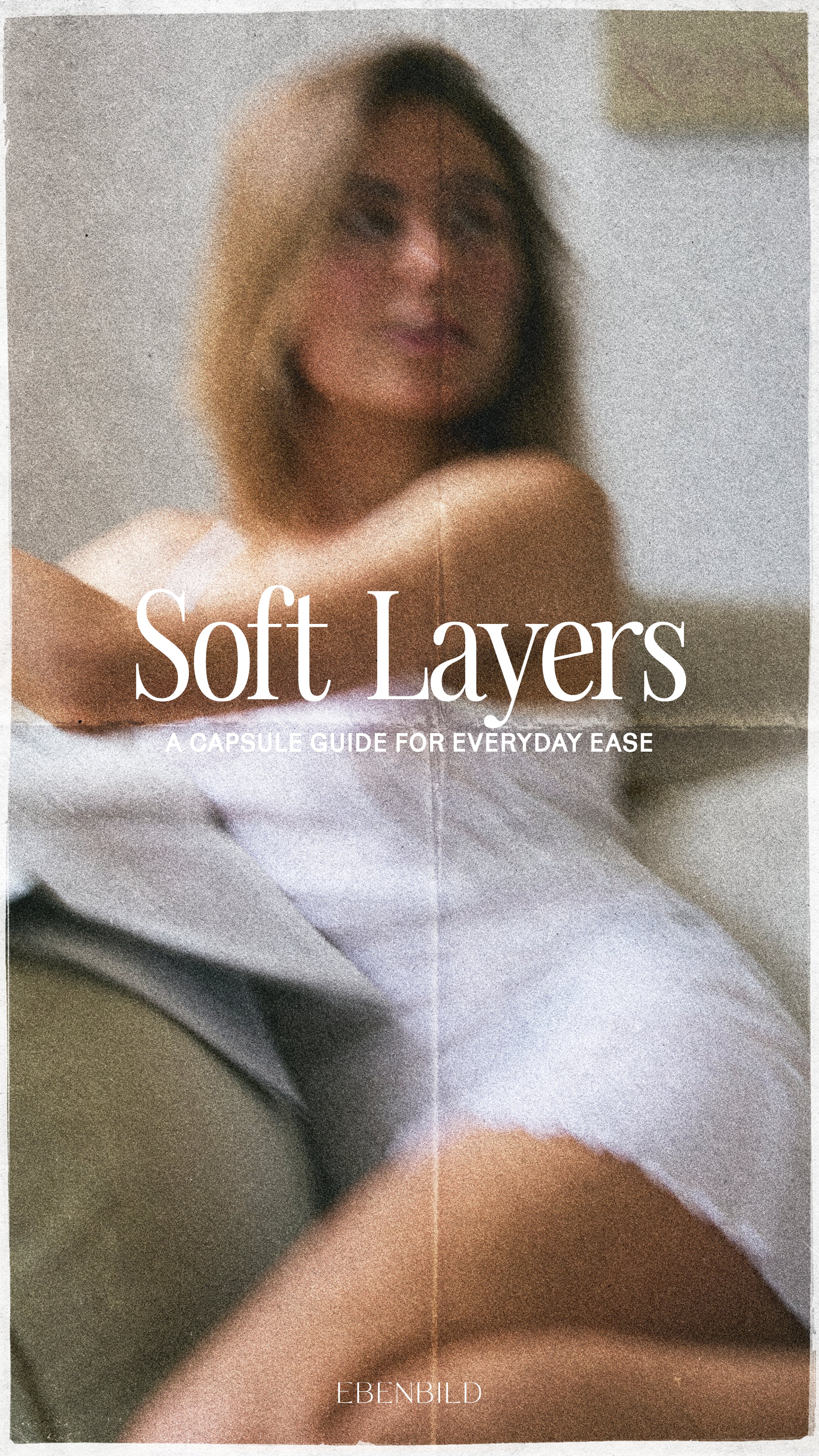 Soft Layers: A Capsule for Everyday Ease